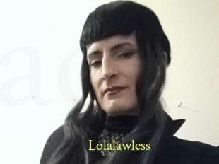 Lolalawless