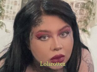 Lolarotten