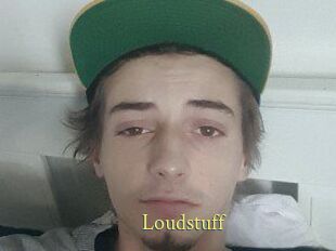 Loudstuff
