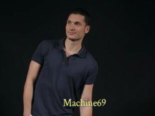 Machine69
