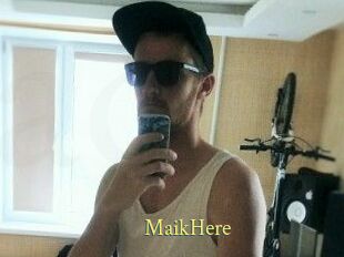 MaikHere