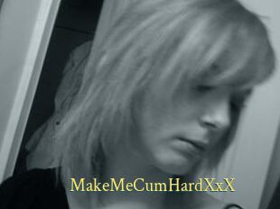 MakeMeCumHardXxX