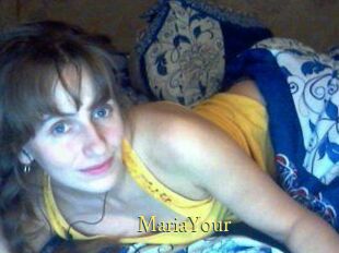 MariaYour