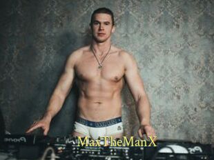 MaxTheManX