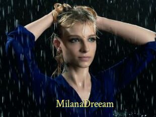 MilanaDreeam