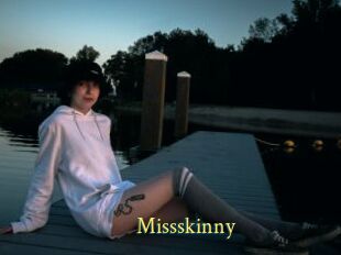 Missskinny