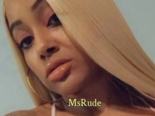 MsRude