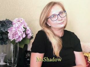 MsShadow