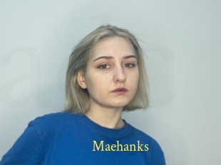 Maehanks