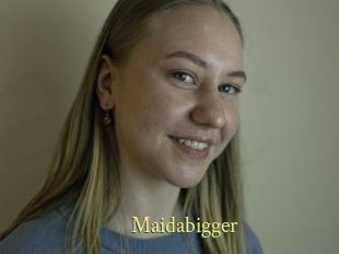 Maidabigger