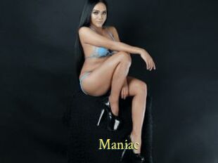 Maniac