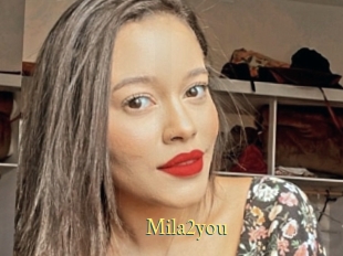 Mila2you