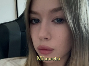 Milanaetsi