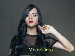 Mistresdirtyx