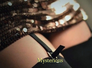 Mysterious