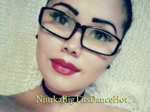 NiurkaBigTitsDanceHot