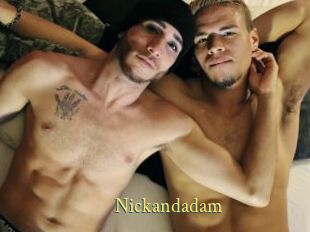 Nickandadam