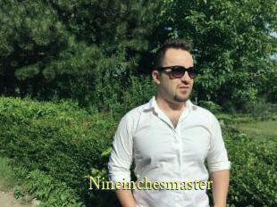 Nineinchesmaster