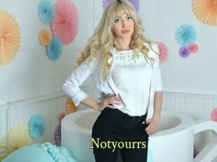 Notyourrs