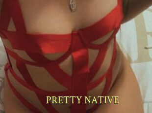 PRETTY_NATIVE