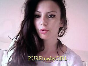 PUREtrashyGIRL