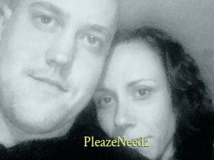 PleazeNeedz