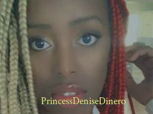 PrincessDeniseDinero
