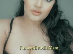 PrincessEstrellaMami