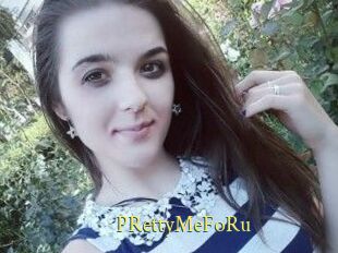PRettyMeFoRu