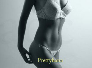 Prettyhana