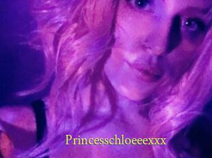Princesschloeeexxx