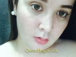 QueenHugeCock