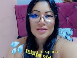 Queenmltsquirtx