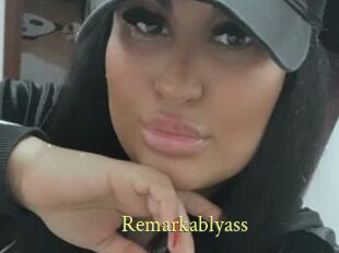 Remarkablyass