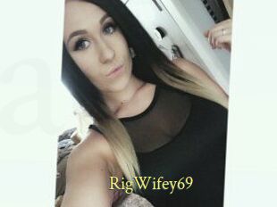 RigWifey69