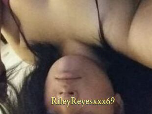 RileyReyesxxx69
