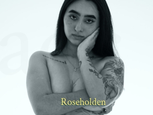 Roseholden