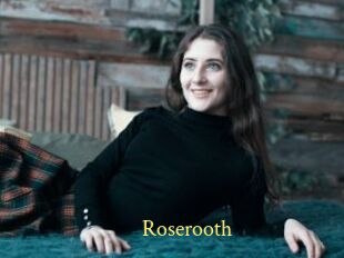 Roserooth