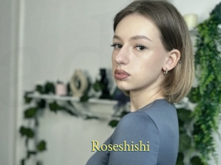 Roseshishi
