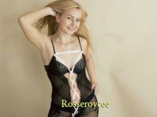 Rosseroycee