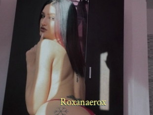 Roxanaerox