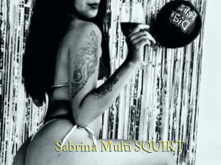 Sabrina_Multi_SQUIRT