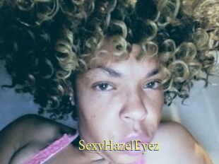 SexyHazelEyez