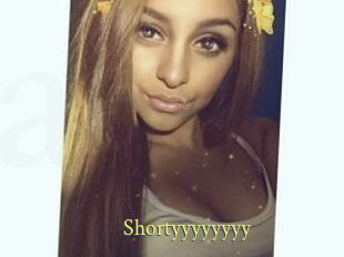 Shortyyyyyyyy