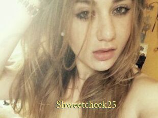 Shweetcheek25