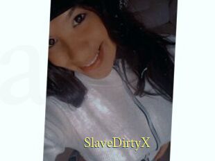SlaveDirtyX
