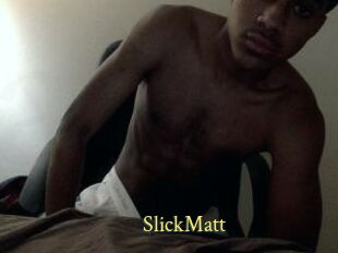 SlickMatt