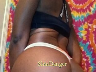 SlimDanger