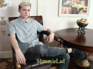 SlimmieLad