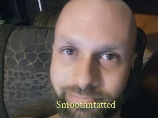 Smoothntatted